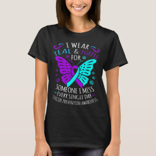 Wear Teal And Purple For Someone Miss Every Single T-Shirt