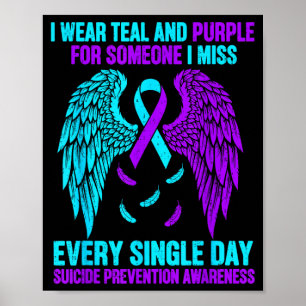 Wear Teal And Purple For Someone Suicide Awareness Poster