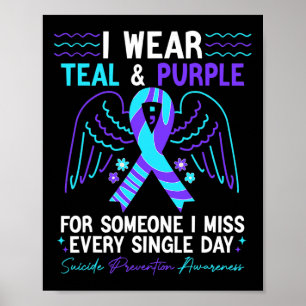 Wear Teal And Purple For Suicide Prevention Awaren Poster