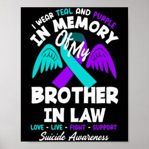Wear Teal And Purple In Memory Of Brother In Law Poster