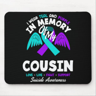 Wear Teal And Purple In Memory Of Cousin Mouse Pad