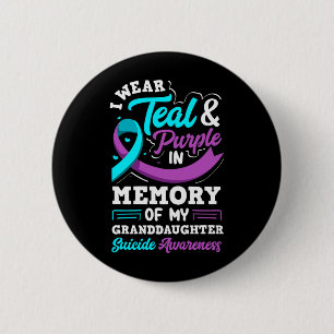 Wear Teal And Purple In Memory Of Granddaughter 6 Cm Round Badge