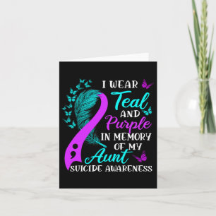 Wear Teal And Purple In Memory Of My Aunt Suicide Card
