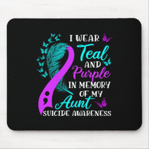 Wear Teal And Purple In Memory Of My Aunt Suicide Mouse Pad