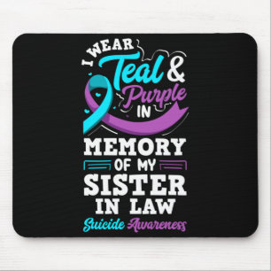 Wear Teal And Purple In Memory Of Sister In Law Mouse Pad