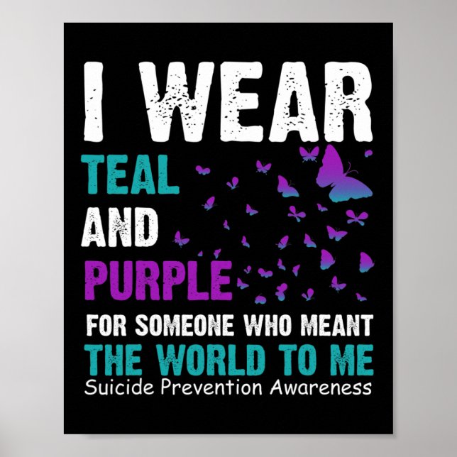 Wear Teal And Purple Suicide Awareness And Preveti Poster (Front)