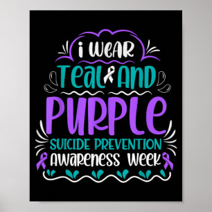 Wear Teal And Purple Suicide Prevention Awareness Poster