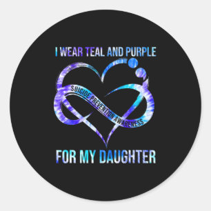 Wear Teal Purple For Daughter Suicide Prevention A Classic Round Sticker