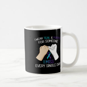 Wear Teal Purple For Someone I Miss Every Single D Coffee Mug