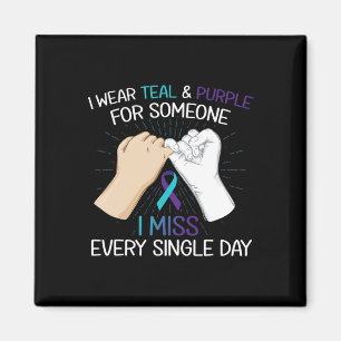 Wear Teal Purple For Someone I Miss Every Single D Magnet