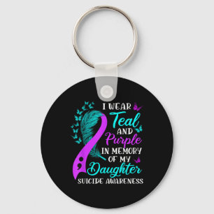 Wear Teal Purple In Memory Of My Daughter Suicide  Key Ring