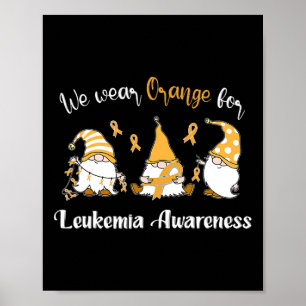 Wear With Orange For Leukaemia Awareness Poster
