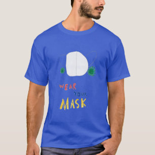 Wear Your Mask Fun Kids Art T-Shirt