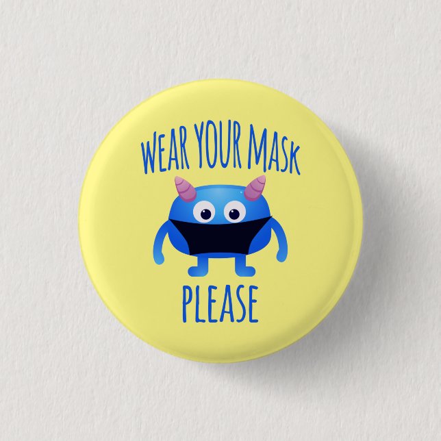 Wear Your Mask Please Friendly Monster 3 Cm Round Badge (Front)