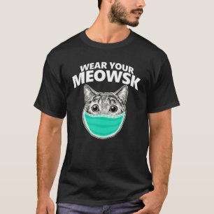 Wear Your Meowsk Funny Pro-Mask T-Shirt