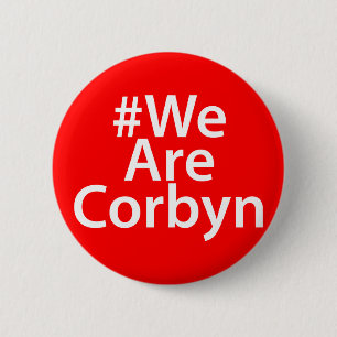 #WeAreCorbyn Labour Jeremy Corbyn Badge Pin Button