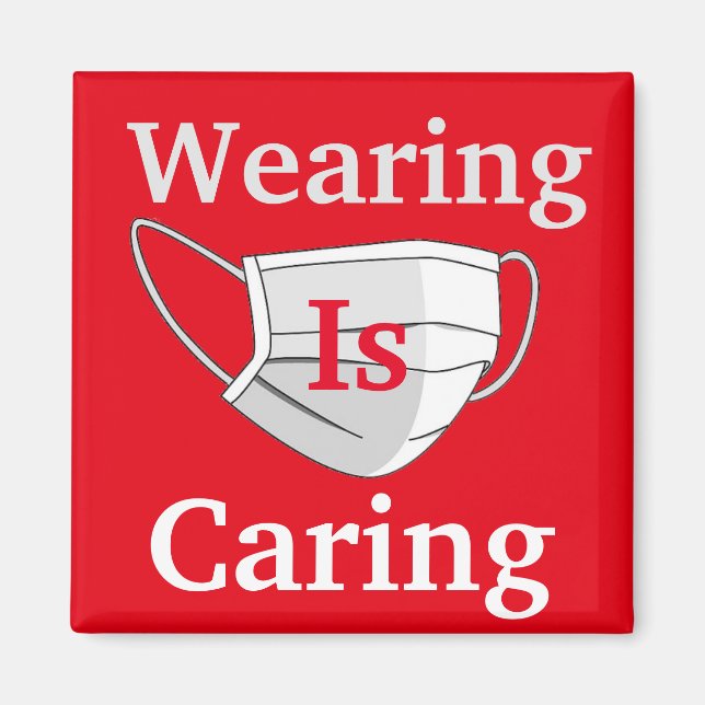 Wearing Is Caring Magnet (Front)