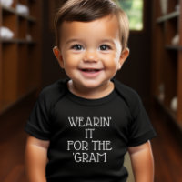 Wearing It For the 'Gram Baby