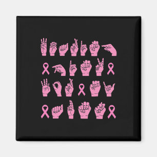 Wearing Pink For My Aunt Sign Language Breast Canc Magnet