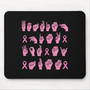Wearing Pink For My Aunt Sign Language Breast Canc Mouse Pad