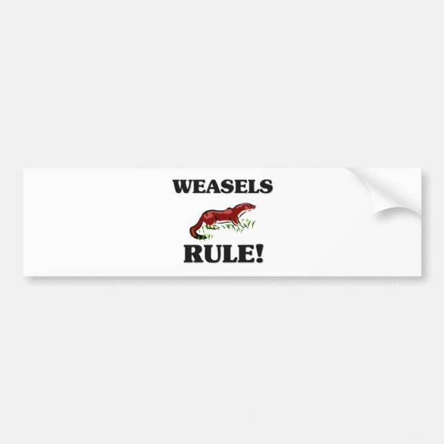 WEASELS Rule! Bumper Sticker (Front)