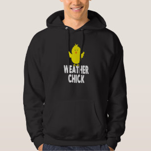 Weather Chick Weather Forecaster Weatherman Hoodie