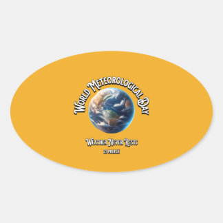 Weather Never Rests. World Meteorological Day. Oval Sticker