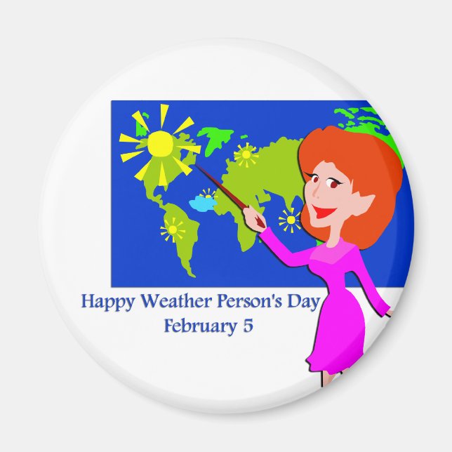 Weather Person's Day February 5 Magnet (Front)