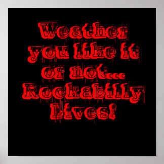 Weather you like it or not... Rockabilly Lives! Poster