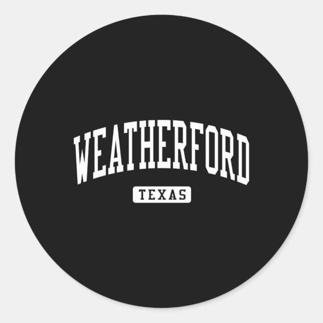 Weatherford Texas Tx Athletic Sports Classic Round Sticker (Front)