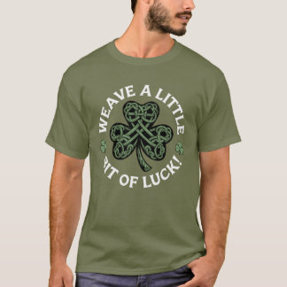 Weave a Little Bit of Luck - Celtic Knot Shamrock T-Shirt