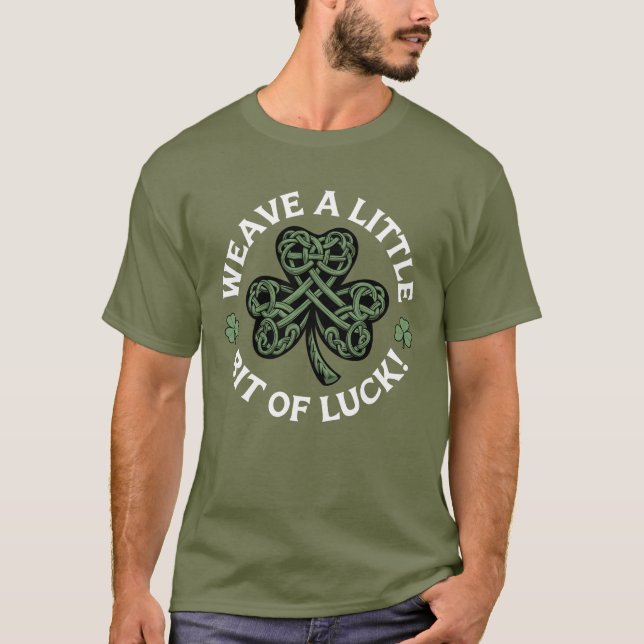 Weave a Little Bit of Luck - Celtic Knot Shamrock T-Shirt (Front)