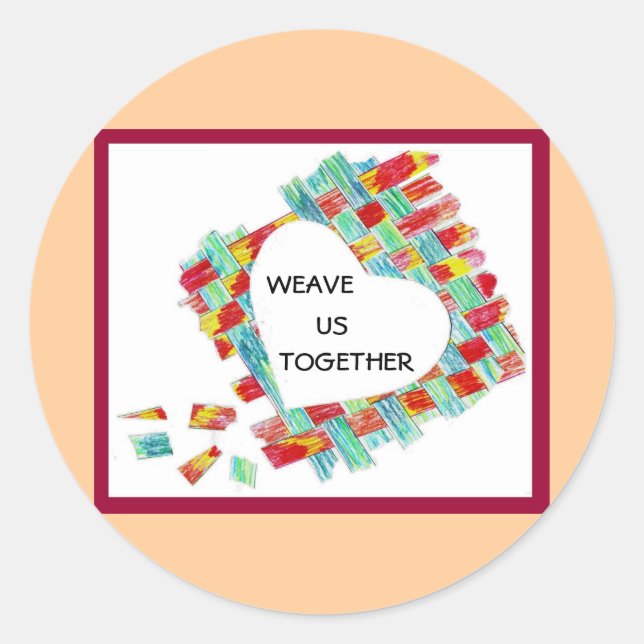 "Weave Us Together" sticker (Front)