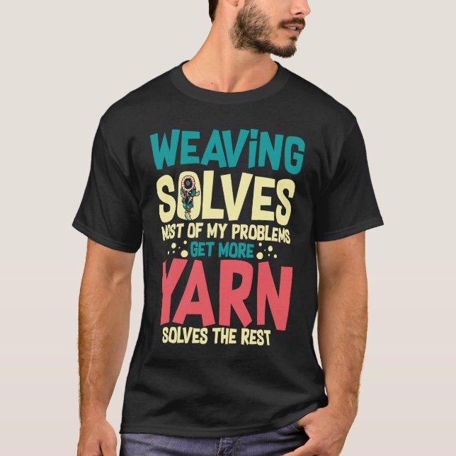Weaving Beginner Hand Weaver Loom Basket T-Shirt (Front)