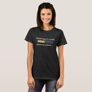 Weaving in ends status bar t-shirt