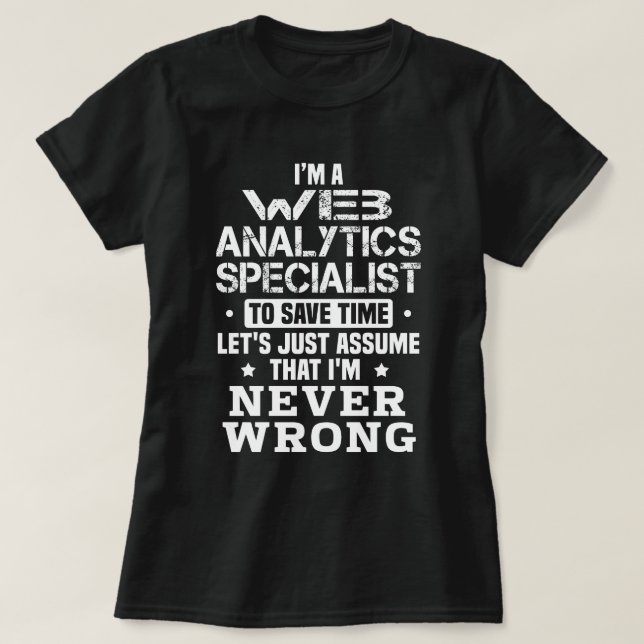 Web Analytics Specialist T-Shirt (Design Front)