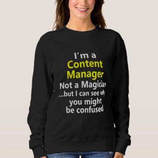 Web Content Manager Job Career Occupation Professi Sweatshirt