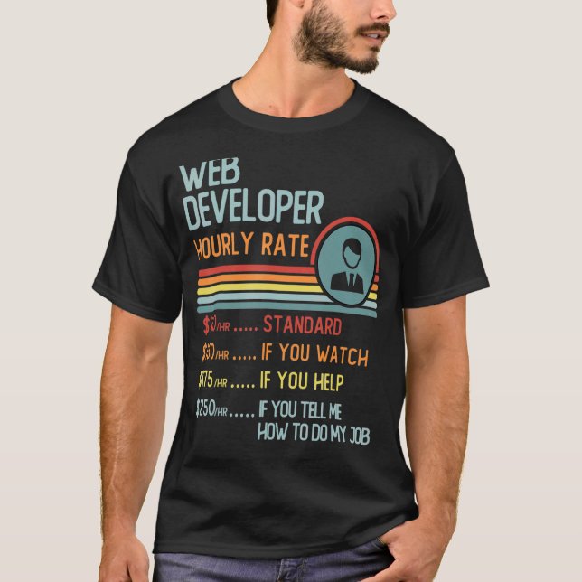 Web Developer Hourly Rate T-Shirt Retro Job Title (Front)