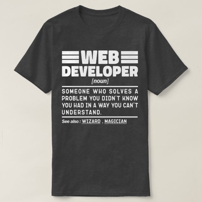 Web Developer Noun Cool Computer Programming Lover T-Shirt (Design Front)