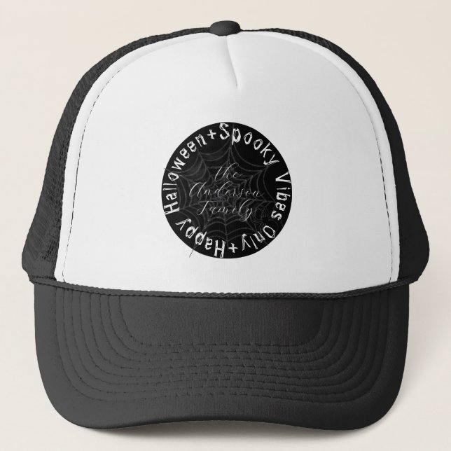Web Spooky Vibes Only Family Name Happy Halloween Trucker Hat (Front)