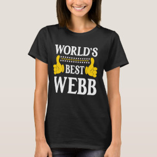 Webb Surname Funny Team Family Last Name World's B T-Shirt