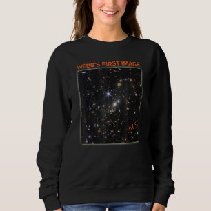 Webbu2019s First Deep Field Image Webb Space Teles Sweatshirt