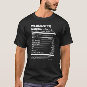 Webmaster Nutrition Facts Funny T-Shirt