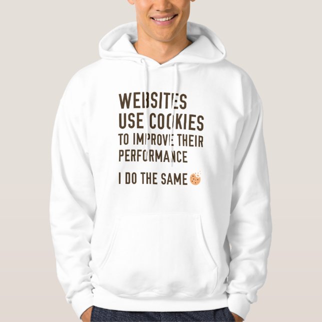 Websites Use Cookies Hoodie (Front)