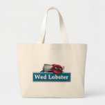 Wed Lobster Large Tote Bag<br><div class="desc">This lobster is officially married!</div>