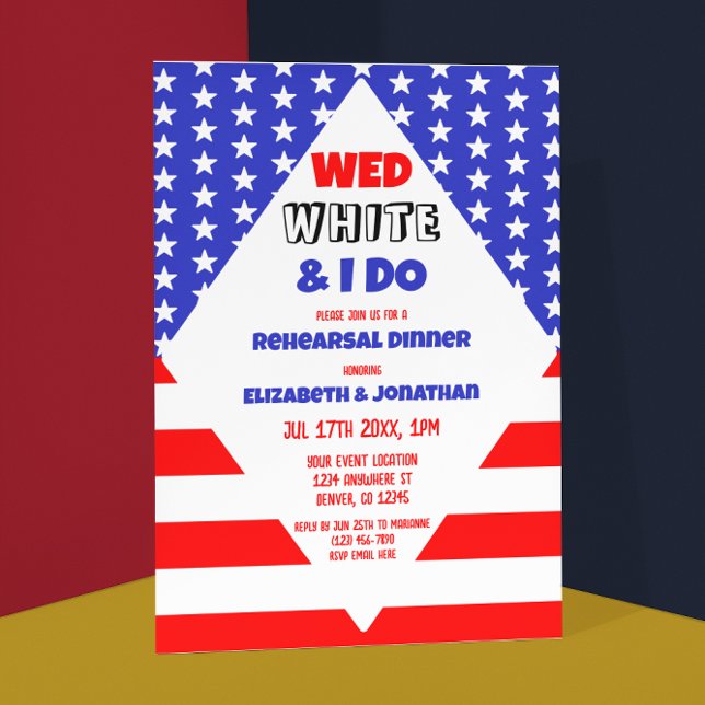 Wed, White & I Do Patriotic Rehearsal Dinner Invitation (Creator Uploaded)
