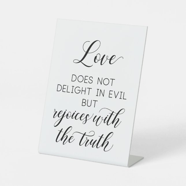 Wedding '1 Corinthians 13' Love Does Not Delight Pedestal Sign (Front)