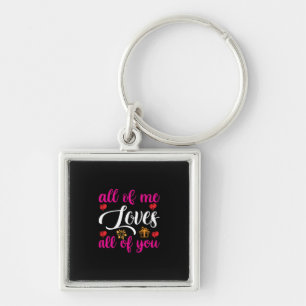 Wedding All Of Me Loves All Of You Key Ring