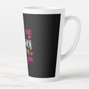 Wedding All Of Me Loves All Of You Latte Mug