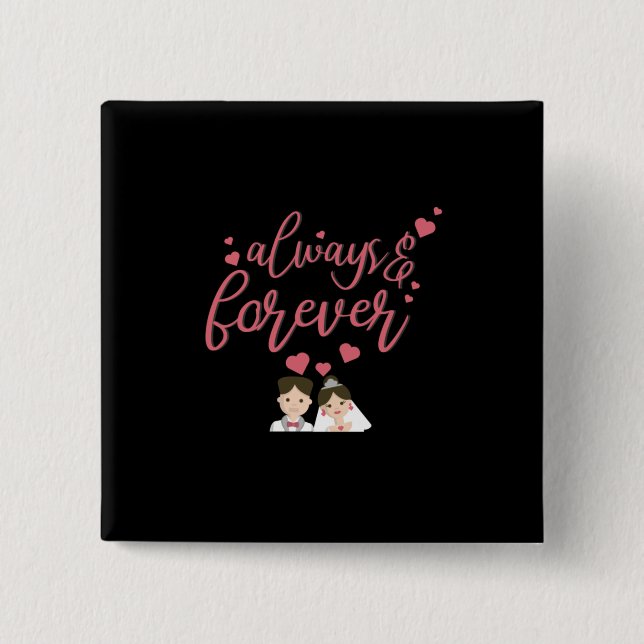 Wedding Always And Forever 15 Cm Square Badge (Front)